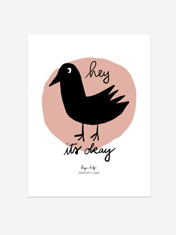 "Hey, It’s Okay" – Positivity Art Print