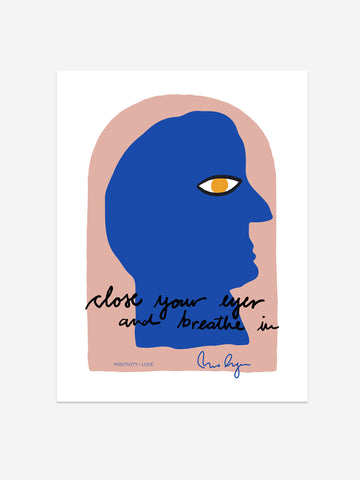 "Close Your Eyes and Breathe In" – Mindful Reflection Art Print