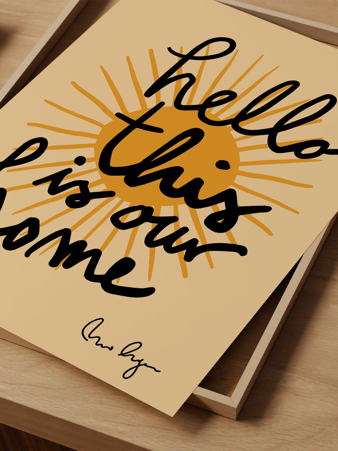 "Hello This is Our Home" Art Print – Positivity & Love Collection