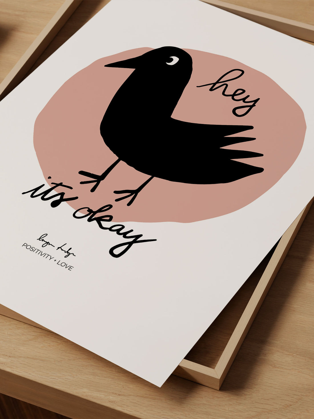 "Hey, It’s Okay" – Positivity Art Print